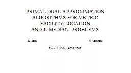 PRIMAL-DUAL APPROXIMATION ALGORITHMS FOR METRIC FACILITY LO