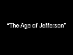 “The Age of Jefferson”