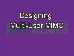 Designing Multi-User MIMO