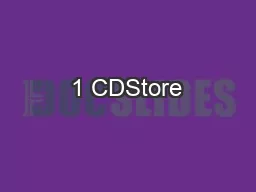 1 CDStore