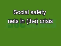 Social safety nets in (the) crisis