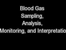 Blood Gas Sampling, Analysis, Monitoring, and Interpretatio