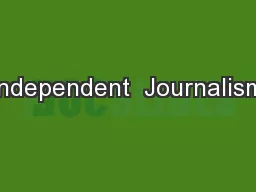 Independent  Journalism