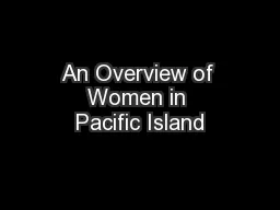 An Overview of Women in Pacific Island