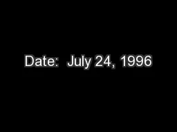 Date:  July 24, 1996