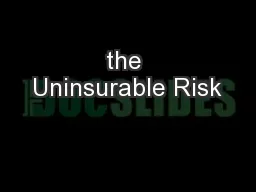the Uninsurable Risk