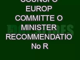 COUNCI O EUROP COMMITTE O MINISTER RECOMMENDATIO No R