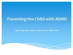 Parenting the Child with ADHD