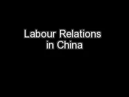 Labour Relations in China