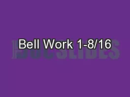 Bell Work 1-8/16