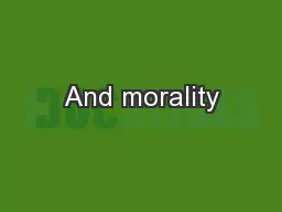 And morality