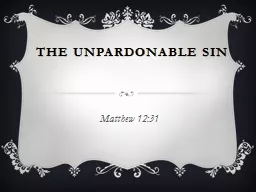 THE UNPARDONABLE SIN