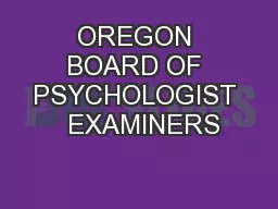 OREGON BOARD OF PSYCHOLOGIST  EXAMINERS