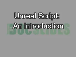 Unreal Script: An Introduction