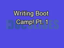 Writing Boot Camp! Pt. 1