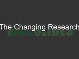 The Changing Research