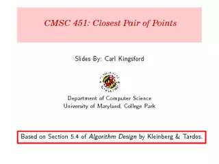 CMSC  Closest Pair of Points Slides By Carl Kingsford