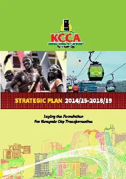 Laying the FoundationFor Kampala City TransformationSTRATEGIC PLAN
...