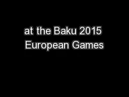 at the Baku 2015 European Games