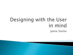 Designing with the User in mind