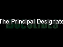 The Principal Designate