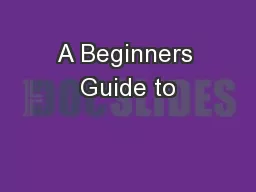 A Beginners Guide to