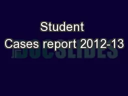 Student Cases report 2012-13