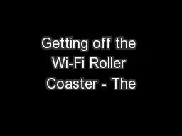 Getting off the Wi-Fi Roller Coaster - The