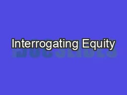 Interrogating Equity