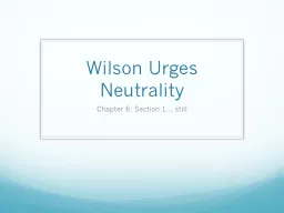 Wilson Urges Neutrality