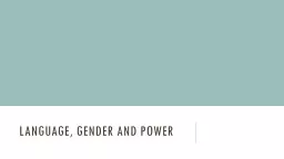Language, Gender and Power