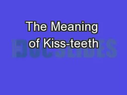 The Meaning of Kiss-teeth