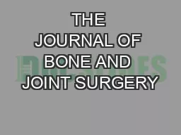 THE JOURNAL OF BONE AND JOINT SURGERY