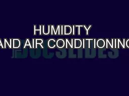 HUMIDITY AND AIR CONDITIONING