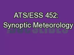 ATS/ESS 452:  Synoptic Meteorology