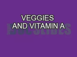 VEGGIES AND VITAMIN A
