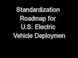 Standardization Roadmap for U.S. Electric Vehicle Deploymen