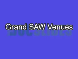 Grand SAW Venues