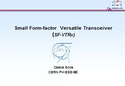 Small Form-factor Versatile Transceiver