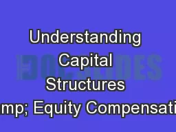 Understanding Capital Structures & Equity Compensation