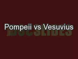 Pompeii vs Vesuvius