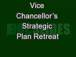 Vice Chancellor’s Strategic Plan Retreat