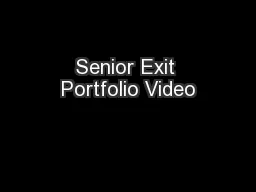 Senior Exit Portfolio Video