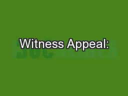 Witness Appeal: