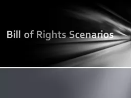 Bill of Rights Scenarios