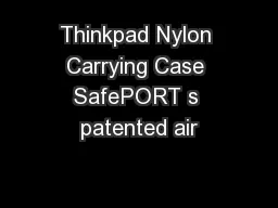 Thinkpad Nylon Carrying Case SafePORT s patented air