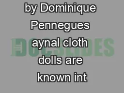 by Dominique Pennegues aynal cloth dolls are known int