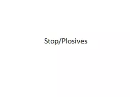 Stop/Plosives