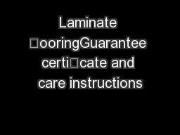 Laminate ooringGuarantee certicate and care instructions