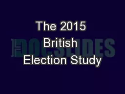 The 2015 British Election Study